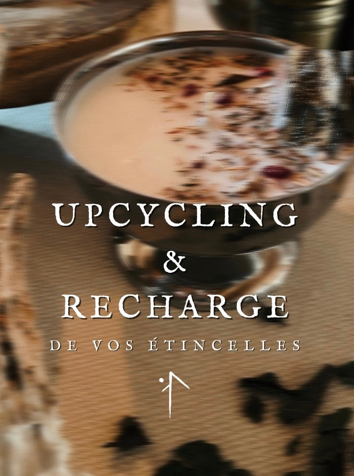 Upcycling et Recharge de vos Étincelles